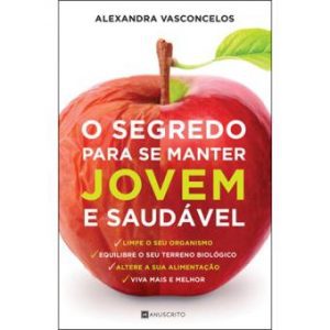 capa do livro o segredo para se manter jovem e saudável com maçã